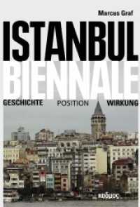 Istanbul Biennale : Geschichte, Position, Wirkung (Kaleidogramme) （2013. 624 S. mit farbigen Abbildungen. 15 x 23 cm）
