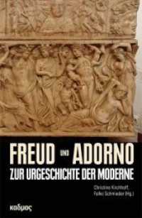 Freud und Adorno : Zur Urgeschichte der Moderne (LiteraturForschung Bd.19) （3. Aufl. 2015. 181 S. 15 x 23 cm）