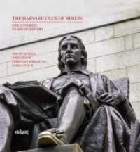 The Harvard Club of Berlin : One Hundred Years of History （2013. 91 S. mit farbigen Abbildungen. 21 cm）