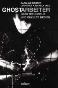 Ghostarbeiter : Über technische und okkulte Medien (Kaleidogramme .118) （2015. 188 S. m. 49  z. Tl. farb. Abb. 23 cm）