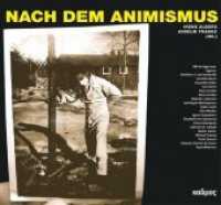 Nach dem Animismus （2016. 256 S. 21 cm）