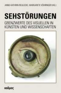 Sehstörungen : Grenzwerte des Visuellen in Künsten und Wissenschaften (LiteraturForschung 36) （2019. 285 S. viele davon farbig. 23 cm）