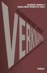 Phänomene der Verknappung in den romanischen Literaturen und Kulturen (Kaleidogramme .153) （2018. 242 S. 23 cm）