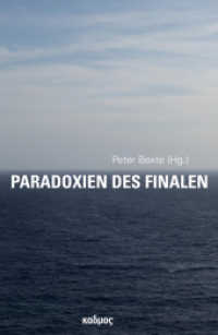 Paradoxien des Finalen (Kaleidogramme 195) （2023. 256 S. z.T. farbige Abbildungen. 17 x 24 cm）