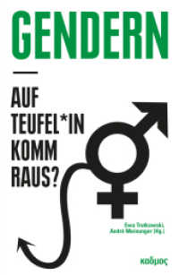 Gendern - auf Teufel_in komm raus? （2024. 280 S. mit einigen teils farbigen Abbildungen. 23 cm）