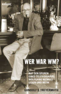 Wer war WM? : Auf den Spuren eines Televisionärs: Wolfgang Menges Leben und Werk （2024. 496 S. mit zahlreichen farbigen Abbildungen. 23 cm）