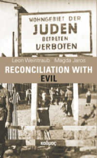 Reconciliation with Evil （2024. 248 S. mit einigen farbigen Abbildungen. 21 cm）