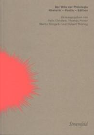 Der Witz der Philologie : Rhetorik - Poetik - Edition. Wolfram Groddeck zum 65. Geburtstag （2014. 380 S. m. Illustr. 24 cm）