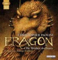 Eragon - Die Weisheit des Feuers, 4 Audio-CD, 4 MP3 : 1680 Min.. Lesung.Ungekürzte Ausgabe (Eragon / The Inheritance Cycle 3) （Ungekürzte Lesung. 2008. 147 mm）