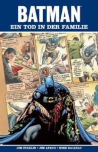Batman - Ein Tod in der Familie (Batman Bd.1) （2010. 144 S. durchgehend vierfarbig. 26 cm）