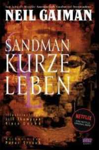 Sandman - Der Comic zur Netflix-Serie : Nachwort v. Peter Straub (Sandman 7) （2009. 260 S. Durchgehend vierfarbig. 26 cm）