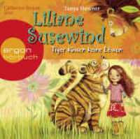 Liliane Susewind - Tiger küssen keine Löwen, 2 Audio-CDs : 158 Min.. Lesung. Gekürzte Ausgabe (Argon Hörbuch) （8. Aufl. 2010. 142.00 mm）