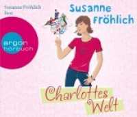Charlottes Welt, 3 Audio-CD : Autorinnenlesung. Gekürzte Lesung. 230 Min. (Argon Hörbuch) （2. Aufl. 2009. 142 mm）