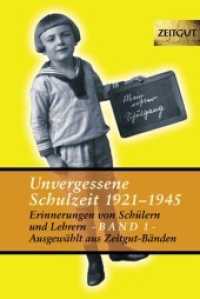 Unvergessene Schulzeit Bd.1 : 1921-1945. Erinnerungen von Sch&uuml;lern und Lehrern. Ausgew. aus Zeitgut-Bdn. (Reihe ZEITGUT) （2. Aufl. 2007. 184 S. m. Fotos, Dok. u. Faks. 18 cm）