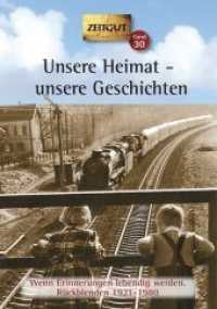 Unsere Heimat - unsere Geschichten : Wenn Erinnerungen lebendig werden. Rückblenden 1921-1980 (Reihe ZEITGUT Bd.30) （1., Aufl. 2016. 384 S. m. zahlr. schw.-w. Abb. 19 cm）