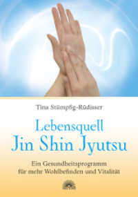 Lebensquell Jin Shin Jyutsu : Ein Gesundheitsprogramm für mehr Wohlbefinden und Vitalität （2010. 184 S. 186 Farbfotos. 220 mm）