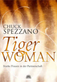 Tiger Woman : Starke Frauen in der Partnerschaft （2013. 192 S. 20.5 cm）