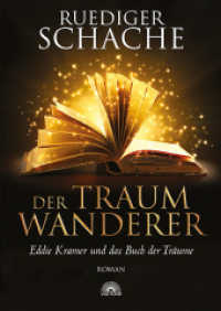 Der Traumwanderer : Eddie Kramer und das Buch der Träume （überarb. Aufl. 2013. 384 S. 20.5 cm）