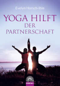 Yoga hilft der Partnerschaft （2017. 192 S. 115 farbige Fotos. 165 mm）