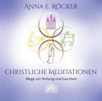 Christliche Meditationen, 1 Audio-CD : Wege zur Heilung und Ganzheit. 70 Min. （2017. 142 x 127 mm）