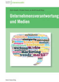 Unternehmensverantwortung und Medien （2013. 108 S. 210 mm）