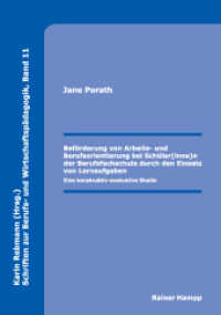 Beförderung von Arbeits- und Berufsorientierung bei Schüler(inne)n der Berufsfachschule durch den Einsatz von Lernaufgab (Schriften zur Berufs- und Wirtschaftspädagogik 11) （2013. 464 S. 210 mm）