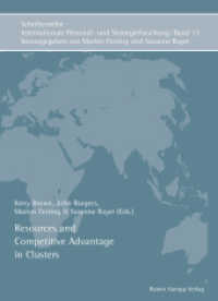 Resources and Competitive Advantage in Clusters (Schriftenreihe Internationale Personal- und Strategieforschung 13) （2013. 233 S. 210 mm）