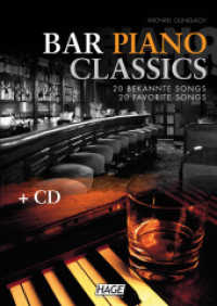 Bar Piano Classics (mit CD) : 20 bekannte Songs - leicht bis mittelschwer arrangiert. 47 Min. （2010. 88 S. Noten m. Akkordsymb. 29.7 cm）