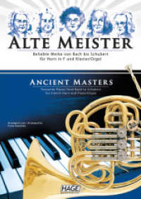 Alte Meister für Horn in F und Klavier/Orgel : Beliebte Werke von Bach bis Schubert （2011. 72 S. Noten. 29.7 cm）