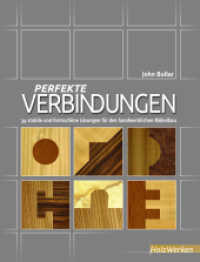 Perfekte Verbindungen : 34 stabile und formschöne Lösungen für den handwerklichen Möbelbau (HolzWerken) （2016. 176 S. m. farb. Abb. 27.5 cm）