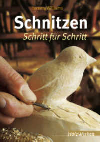 Schnitzen : Schritt für Schritt (HolzWerken) （6. Aufl. 2013. 128 S. 360 s/w Abbildungen. 24 cm）