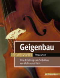 Geigenbau : Eine Anleitung zum Selbstbau von Violine und Viola (HolzWerken) （1., Aufl. 2022. 144 S. durchgehend farbig bebildert. 27.5 cm）