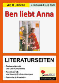 Peter Härtling 'Ben liebt Anna', Literaturseiten : Begleitmaterial mit Arbeitsblättern zur Lektüre (Literaturseiten) （5. Aufl. 2009. 48 S. zahlr. schwarz-w. Illustr. 29.7 cm）