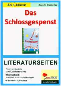 Mira Lobe 'Das Schlossgespenst', Literaturseiten : Begleitmaterial mit Arbeitsblättern zur Lektüre (Literaturseiten) （3. Aufl. 2009. 56 S. zahlreiche schwarz-w. Illustr. 29.7 cm）