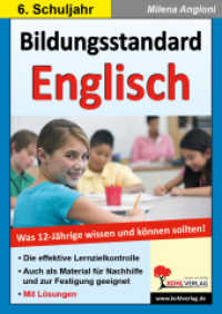 Bildungsstandard Englisch / Klasse 6 : Die effektive Lernzielkontrolle. Auch als Material für Nachhilfe und zur Festigung geeignet. Mit Lösungen!. Kopiervorlagen （2. Aufl. 2010. 68 S. zahlreiche schwarz-weiße Illustrationen. 29）