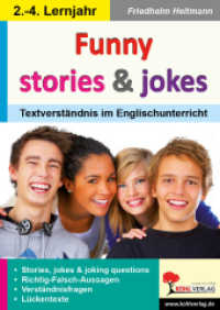 Funny stories & jokes : Textverständnis im Englischunterricht. Individualisierung. 34 Kopiervorlagen, mit Lösungen （2012. 40 S. zahlr. schwarz-w. Illustr. 29.7 cm）