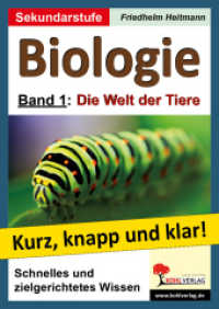 Biologie - kurz, knapp und klar!. 1 Die Welt der Tiere : 67 Kopiervorlagen, mit Lösungen （4. Aufl. 2012. 72 S. zahlr. schwarz-w. Illustrationen. 29.7 cm）