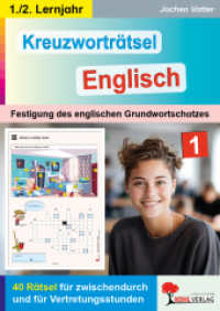 Kreuzworträtsel Englisch - 1.-2. Lernjahr : Prüfung und Festigung des Grundwortschatzes im Fach Englisch. 50 Kopiervorlagen （4. Aufl. 2013. 56 S. zahlr. schwarz-w. Illustr. 29.7 cm）
