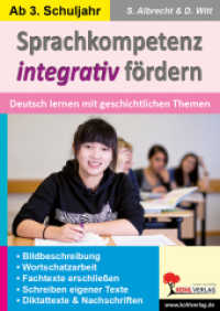 Sprachkompetenz integrativ fördern : Deutsch lernen mit geschichtlichen Themen （2012. 84 S. schwarz-w. Illustr. 29.7 cm）