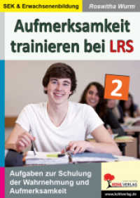 Aufmerksamkeit trainieren bei LRS Bd.2 : Aufgaben zur Schulung der Wahrnehmung und Aufmerksamkeit. SEK & Erwachsenenbildung （7. Aufl. 2012. 64 S. zahlr. schwarz-w. Illustr. 29.7 cm）