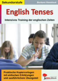 English Tenses : Intensives Training der englischen Zeiten. Praktische Kopiervorlagen mit einfachen Erklärungen und einem ausführlichem Übungsteil (Training kompakt) （6. Aufl. 2013. 96 S. zahlr. schwarz-w. Illustr. 29.7 cm）