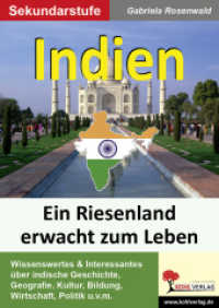 Indien : Ein Riesenland erwacht zum Leben. 115 Kopiervorlagen （2012. 120 S. zahlreiche schwarz-w. Illustrationen. 29.7 cm）