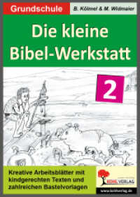 Die kleine Bibel-Werkstatt. 2 3./4. Schuljahr : 40 Kopiervorlagen （5., überarb. Aufl. 2006. 44 S. zahlr. schw.-w. Ill. 29.7 cm）