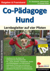 Co-Pädagoge Hund, m. CD-ROM : Lernbegleiter auf vier Pfoten. Theorie und Praxis der Kynopädagogik （7. Aufl. 2012. 80 S. zahlr. schwarz-w. Illustr. 29.7 cm）