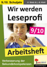 Wir werden Leseprofi. 9./10. Schuljahr, Arbeitsheft : Weitere vertiefende Übungen. Textverständnis. Rechtschreibung und Grammatik. Aufgaben zur Konzentration. Mit Lösungen （3. Aufl. 2007. 56 S. zahlr. schw.-w. Ill. 29.7 cm）