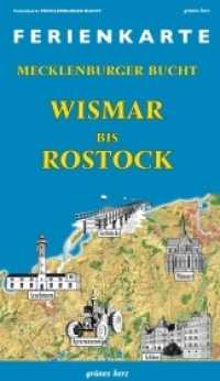 Ferienkarte Mecklenburger Bucht Wismar-Rostock : 1:100000 (Ferienkarten) （2., überarb. Aufl. 2018. 480 x 680 mm）