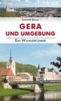 Wanderführer Gera und Umgebung （2., überarb. Aufl. 2020. 72 S. m. zahlr. farb. Fotos, Ktn. u. Pln）