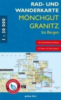 Rad- und Wanderkarte M&ouml;nchgut, Granitz, bis Bergen : Mit Binz, Sellin, Baabe, G&ouml;hren, Gager, Middelhagen, Thiessow. Ma&szlig;stab 1:30.000. Wasser- und rei&szlig;fest.. 1:30000 （14., &uuml;berarb. Aufl. 2021. 600 x 480 mm）