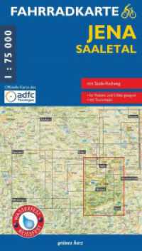 Fahrradkarte Jena, Saaletal : Mit Tourentipps. Offizielle Karte des ADFC-Landesverbandes Thüringen. Wasser- und reißfest.. 1:75000 (Fahrradkarten) （5., überarb. Aufl. 2025. 21 S. 1 Farbabb., 9 Farbfotos. 900 x 630）