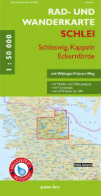 Rad- und Wanderkarte Schlei - Schleswig, Kappeln, Eckernförde : Maßstab 1:50.000. Wasser- und reißfest. 1:50000 （2., überarb. Aufl. 2025. 21 S. 3 Farbabb., 5 Farbfotos. 960 x 680）